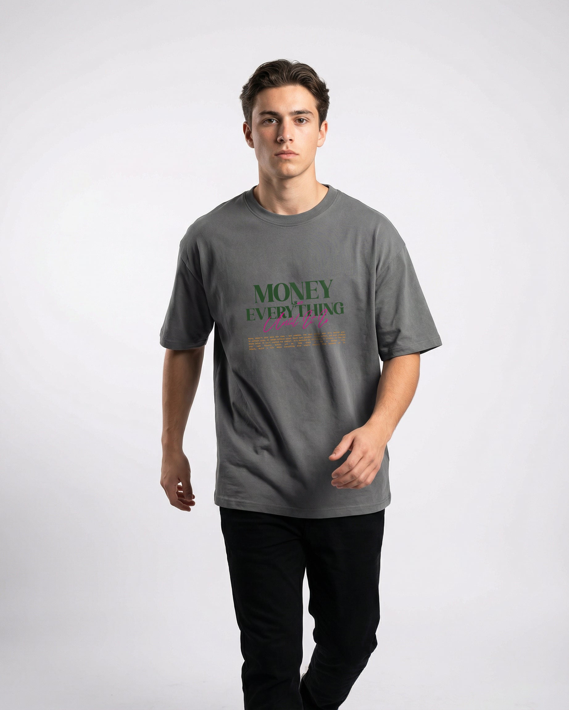 Money isn't Everything T-shirt for Men | Oversize Fit